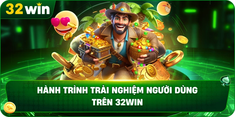 Tiện ích và trải nghiệm người dùng trên 32WIN