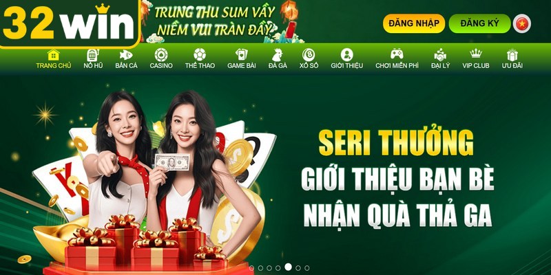 VIP thành viên nhận vô vàn ưu đãi đặc quyền khủng từ 32WIN